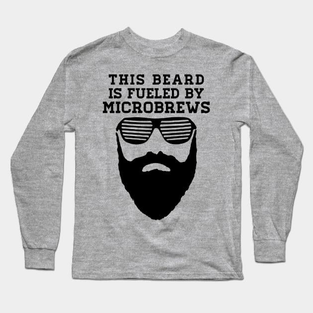 This Beard is Fueled by Microbrews - Black Lettering Long Sleeve T-Shirt by WordWind